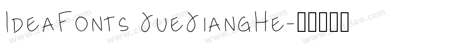 IdeaFonts JueJiangHe字体转换